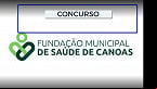 Edital Fundação de Saúde de Canoas-RS 2025 saiu! até R$ 8.784