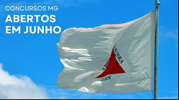 Concursos MG: Junho tem 20 editais abertos, veja lista